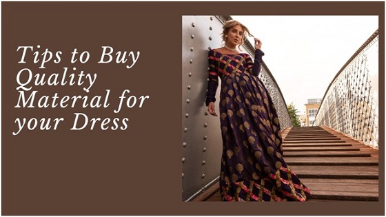 Tips To Buy Cheap, Yet Quality Dress Materials